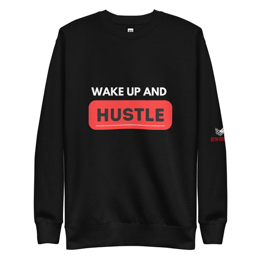 Wake Up And Hustle Sweater - Seth Society